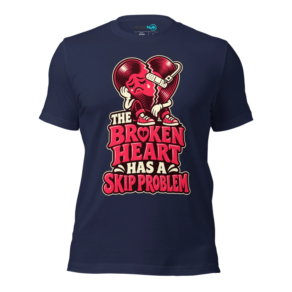 THE BROKEN HEART HAS A SKIP PROBLEM T Shirt Navy Front