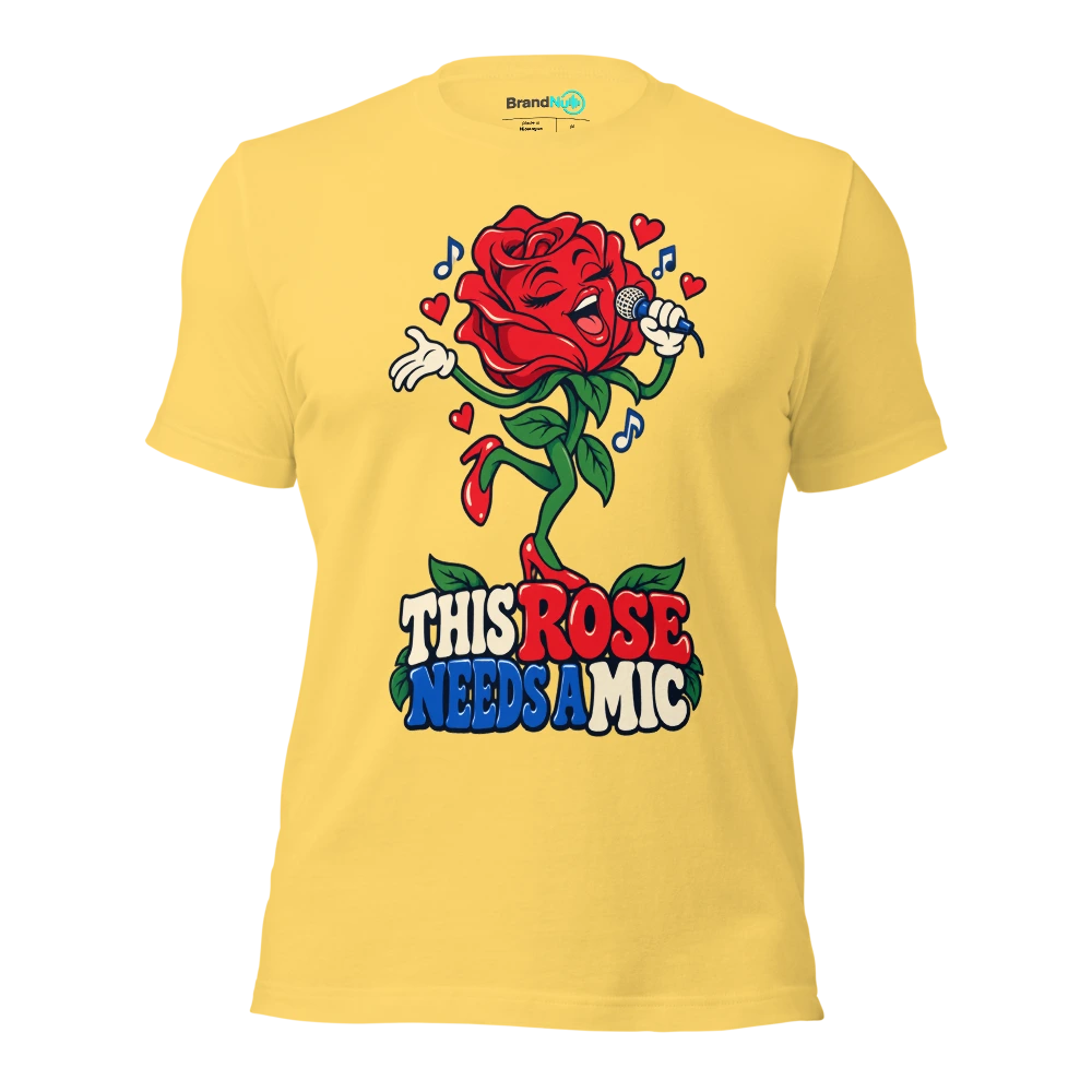 THIS ROSE NEEDS A MIC T Shirt Yellow Front