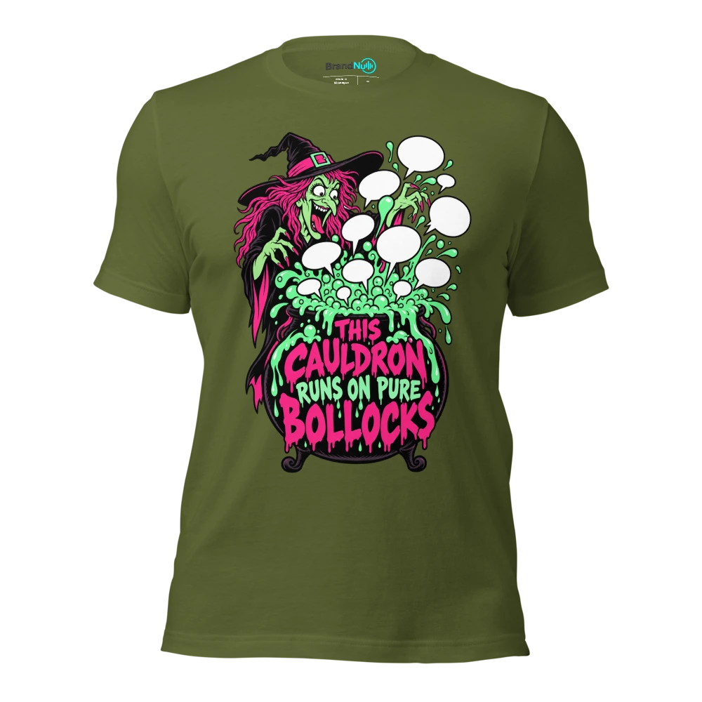 THIS CAULDRON RUNS ON PURE BOLLOCKS T Shirt Olive Front