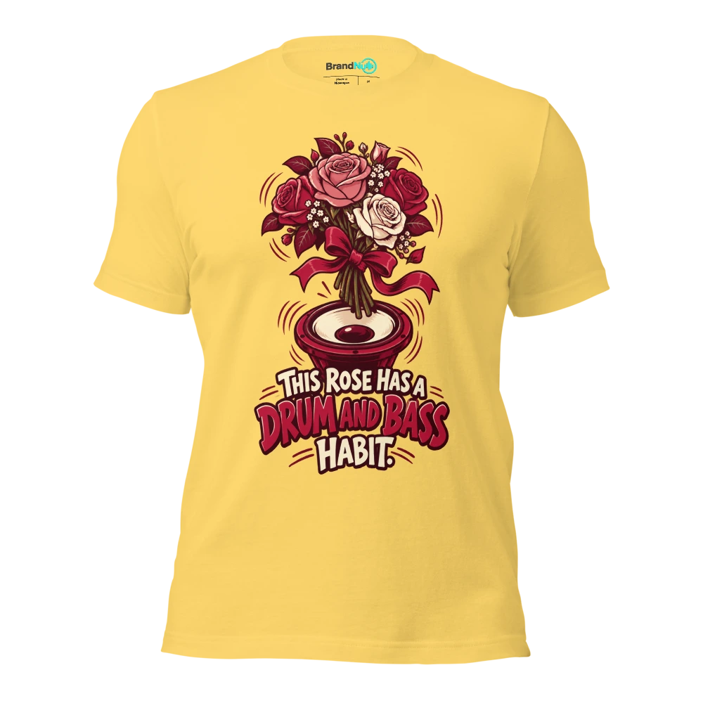 THIS ROSE HAS A DRUM AND BASS HABIT T Shirt Yellow Front