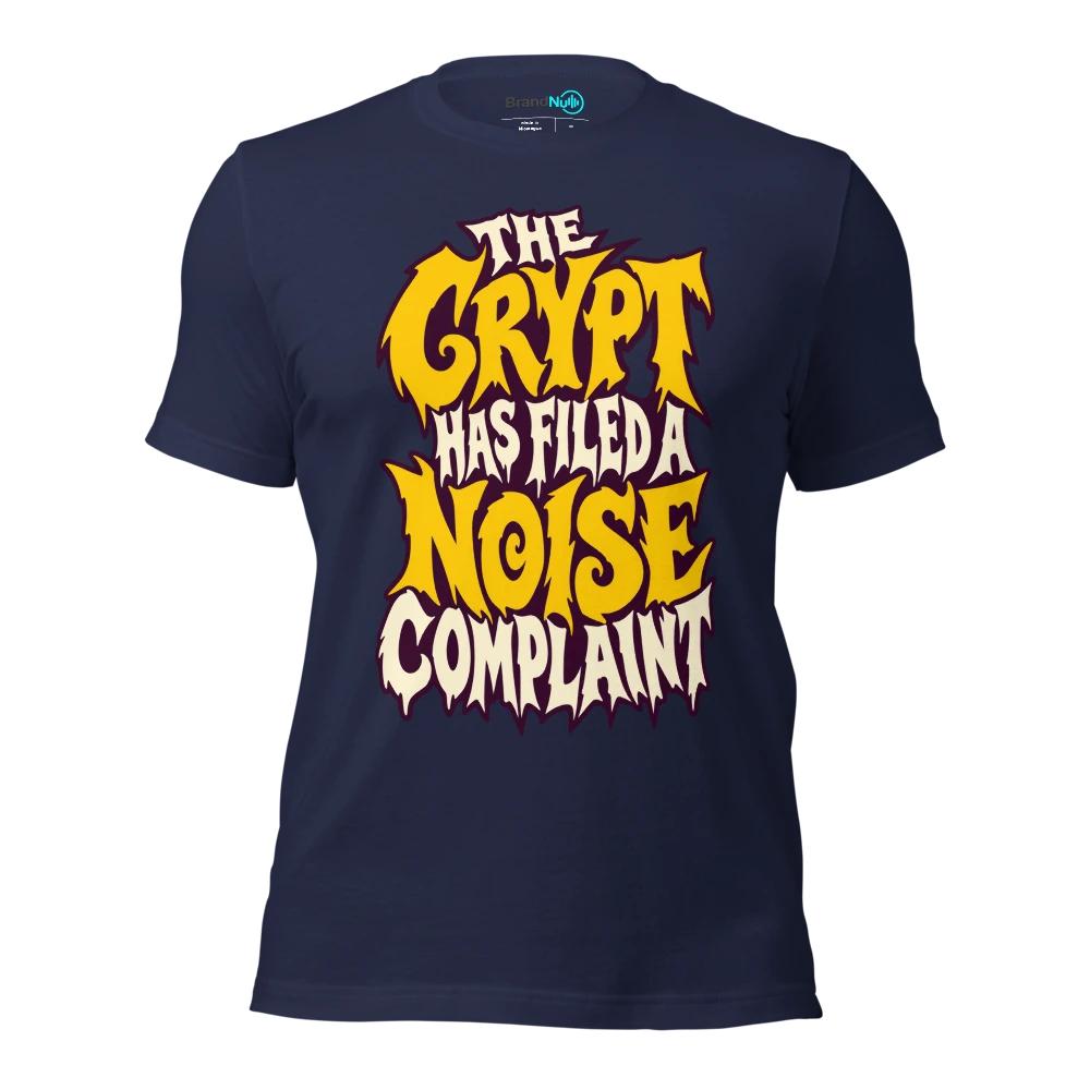 THE CRYPT HAS FILED A NOISE COMPLAINT T Shirt Navy Front
