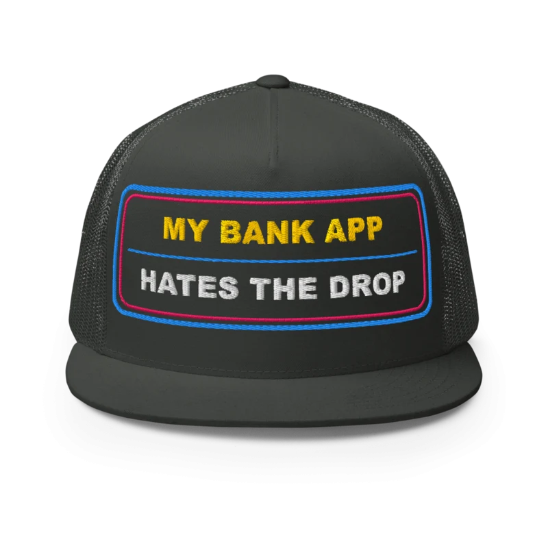 My Bank App Hates The Drop Trucker Cap - Charcoal