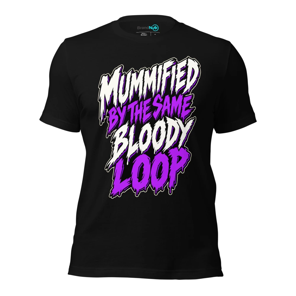 MUMMIFIED BY THE SAME BLOODY LOOP T Shirt Black Front