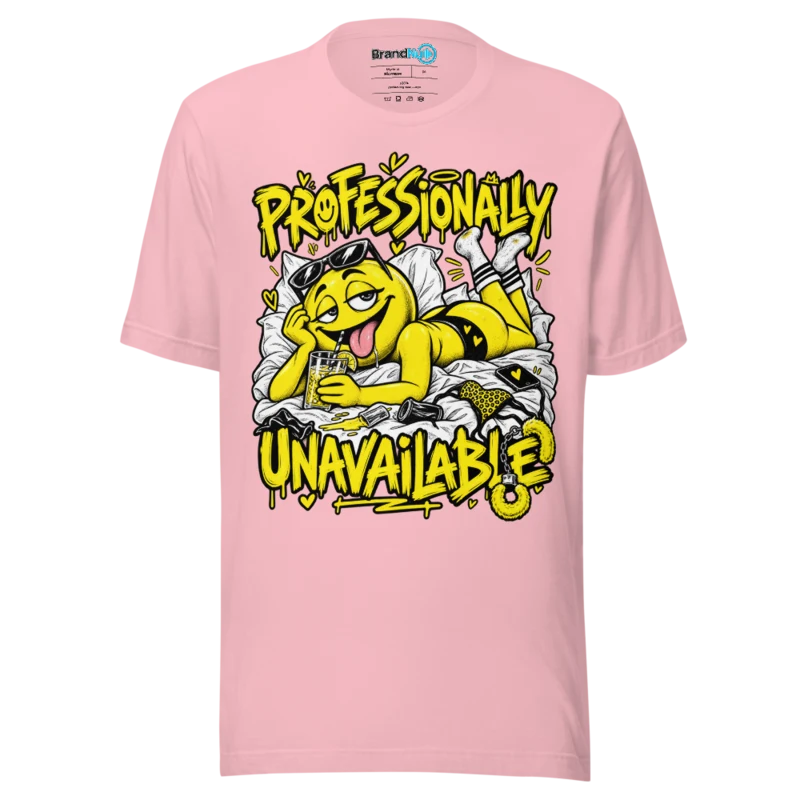 BrandNu Professionally Unavailable T-Shirt - Pink