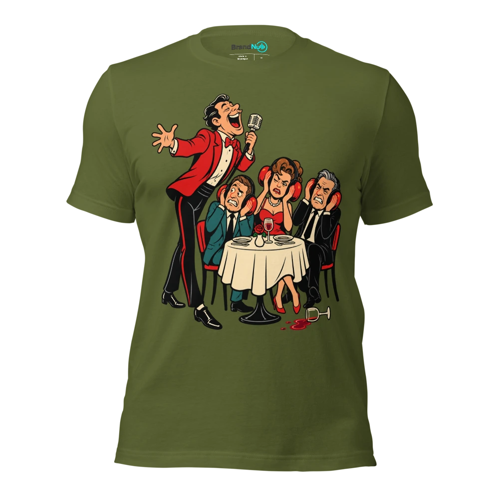 YOUR DEDICATION HAS UPSET EVERYONE AT THIS TABLE T Shirt Olive Front