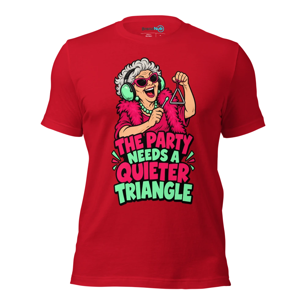 THE PARTY NEEDS A QUIETER TRIANGLE T Shirt Red Front