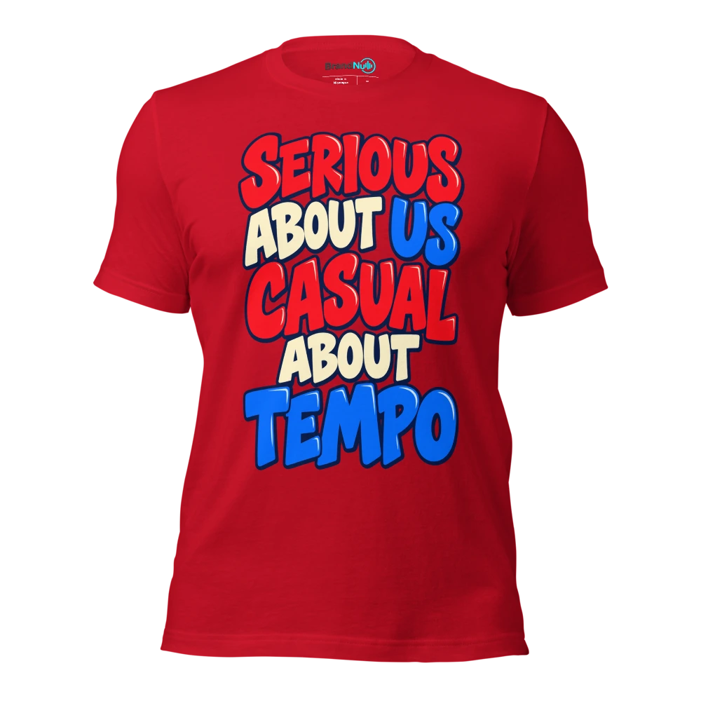SERIOUS ABOUT US CASUAL ABOUT TEMPO T Shirt Red Front