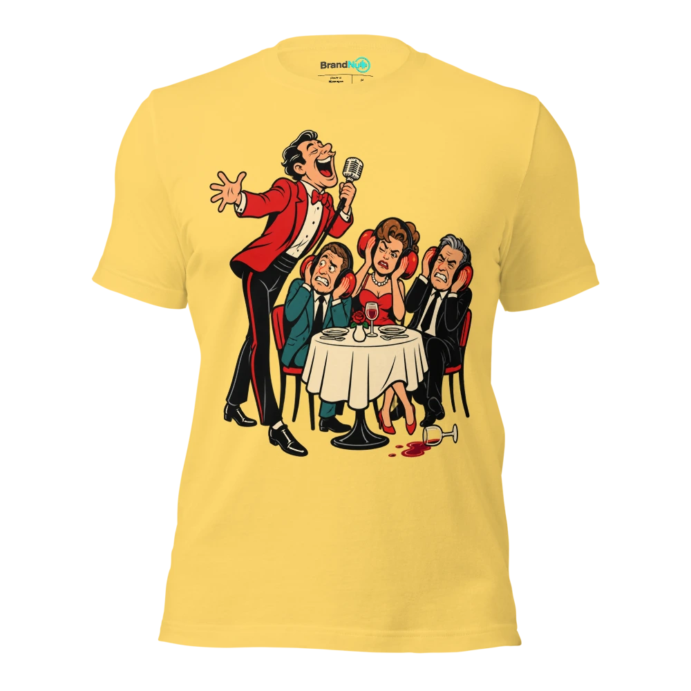 YOUR DEDICATION HAS UPSET EVERYONE AT THIS TABLE T Shirt Yellow Front