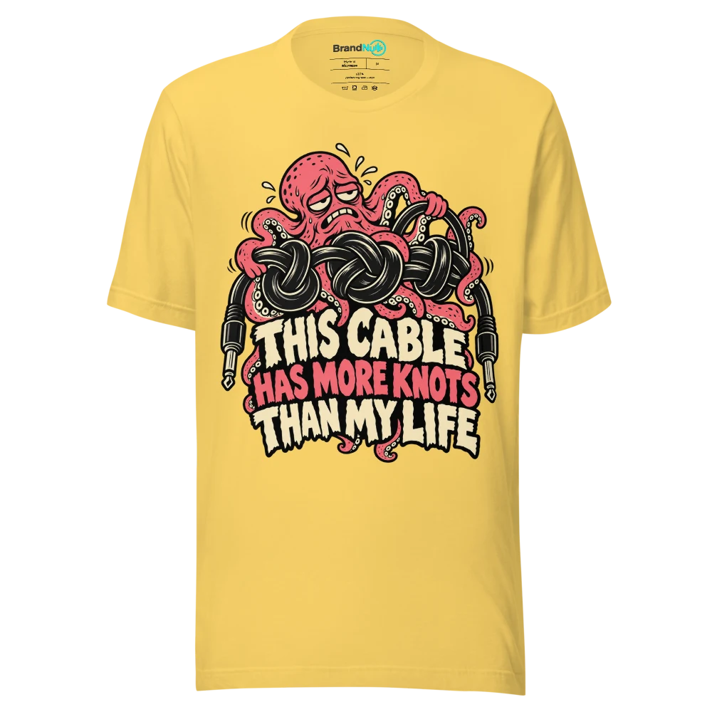THIS CABLE HAS MORE KNOTS THAN MY LIFE T Shirt Yellow Front