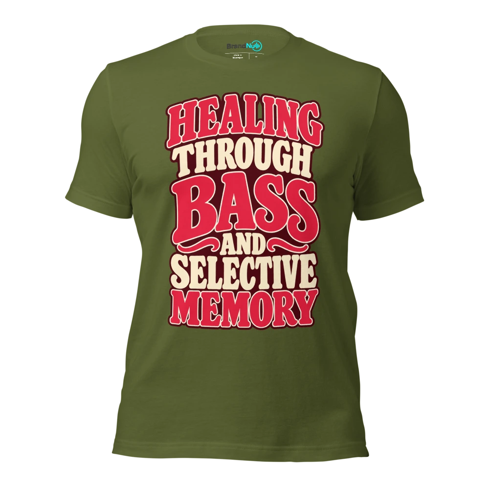 HEALING THROUGH BASS AND SELECTIVE MEMORY T Shirt Olive Front