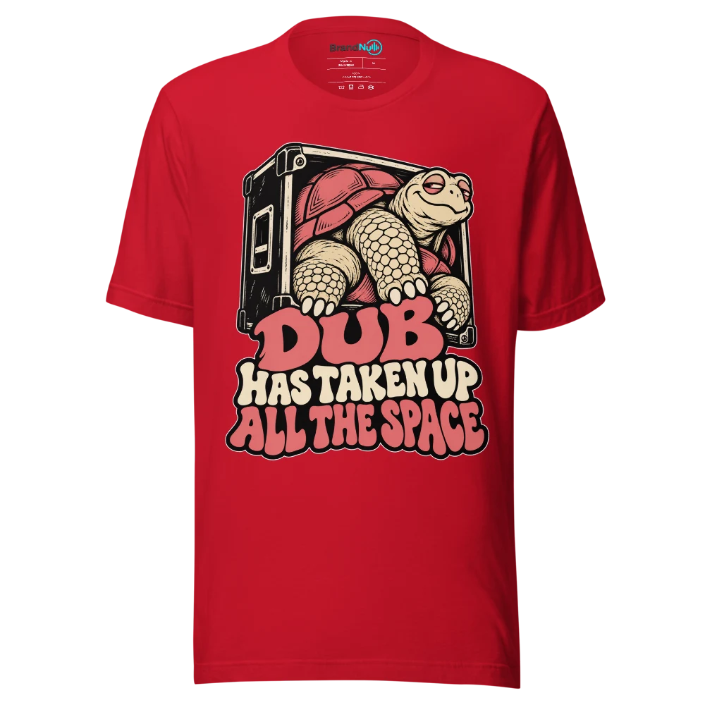 DUB HAS TAKEN UP ALL THE SPACE T Shirt Red Front