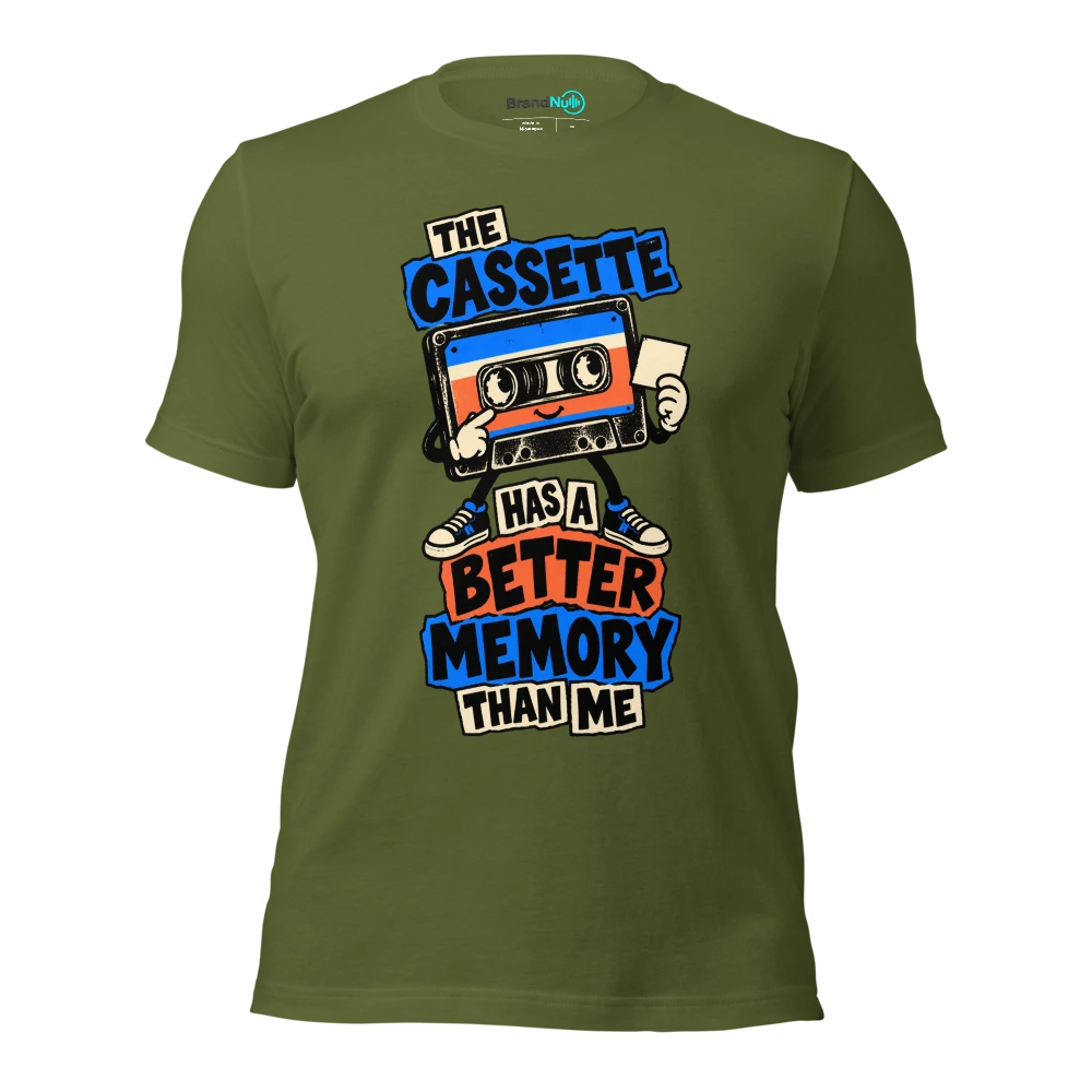 THE CASSETTE HAS A BETTER MEMORY THAN ME T Shirt Olive Front