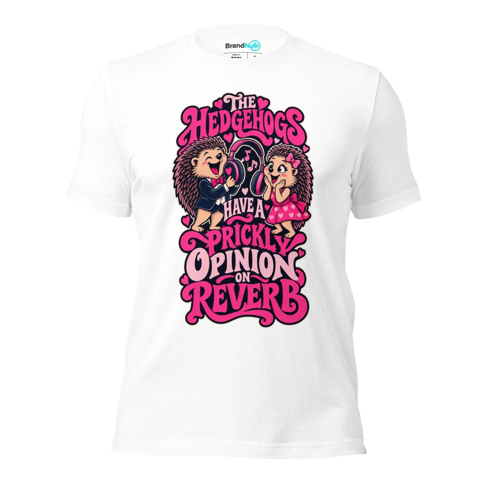 THE HEDGEHOGS HAVE A PRICKLY OPINION ON REVERB T Shirt White Front