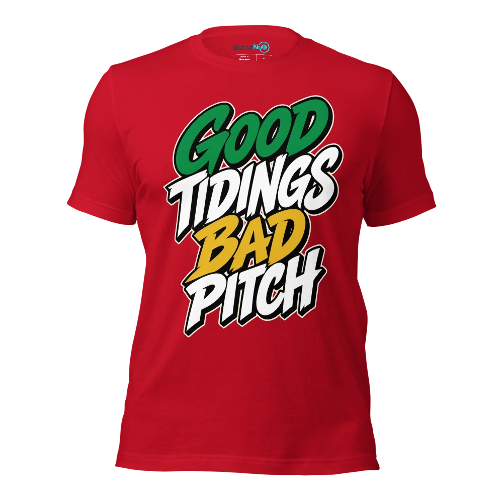 GOOD TIDINGS BAD PITCH T Shirt Red Front