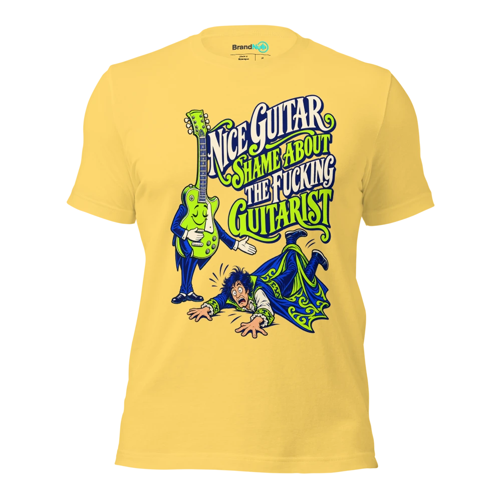 NICE GUITAR SHAME ABOUT THE FUCKING GUITARIST T Shirt Yellow Front