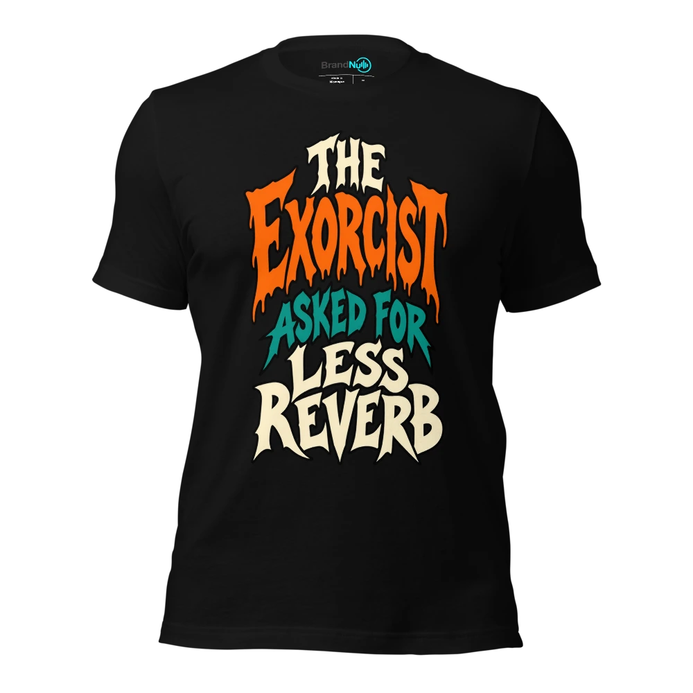 THE EXORCIST ASKED FOR LESS REVERB T Shirt Black Front