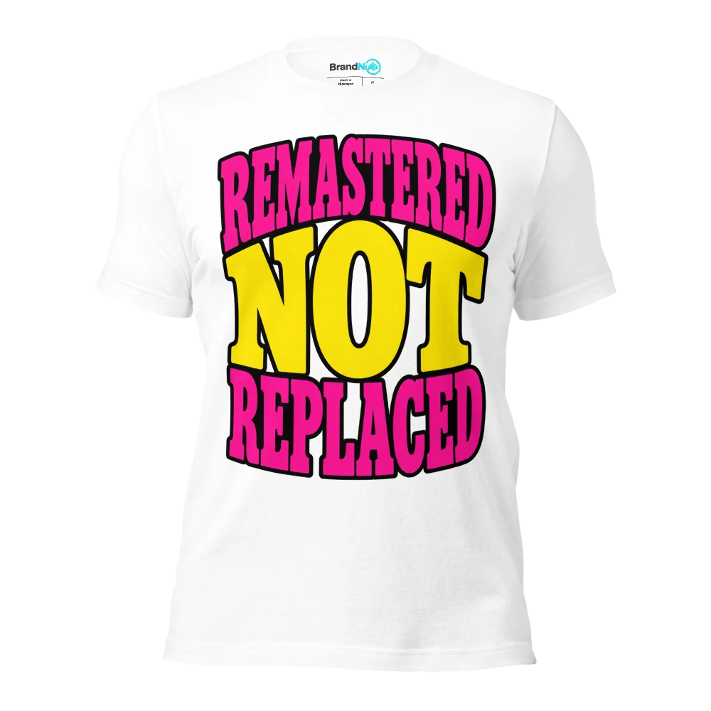 REMASTERED NOT REPLACED T Shirt White Front