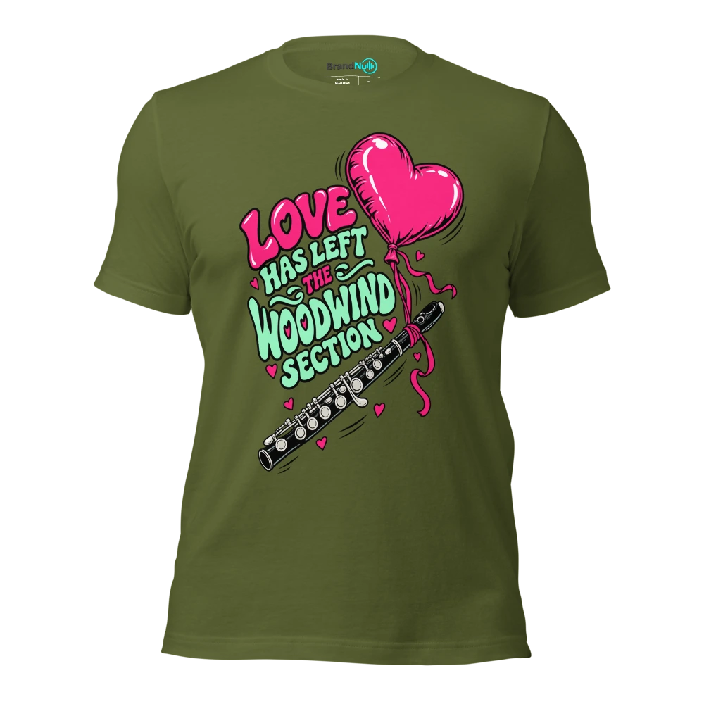 LOVE HAS LEFT THE WOODWIND SECTION T Shirt Olive Front