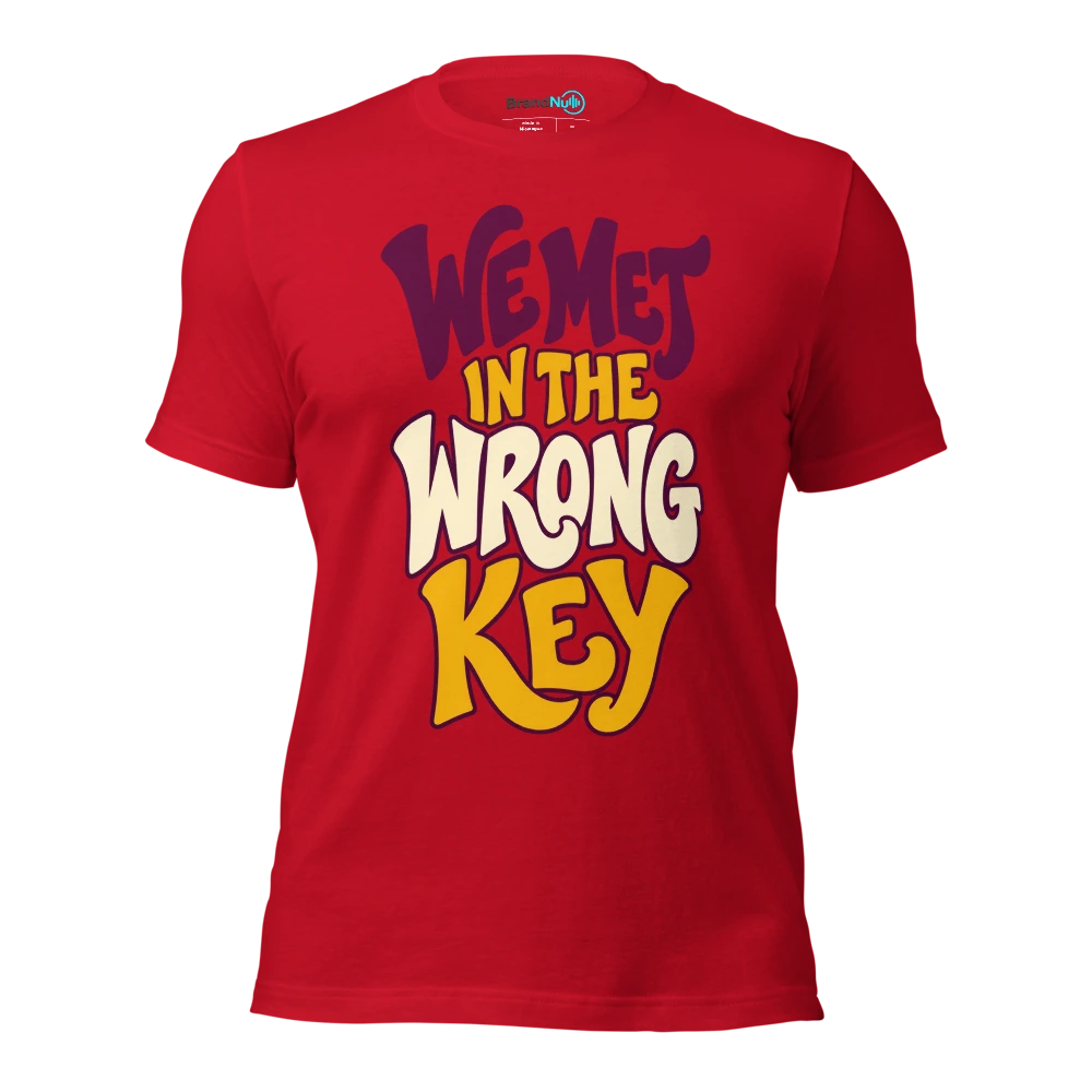 WE MET IN THE WRONG KEY T Shirt Red Front