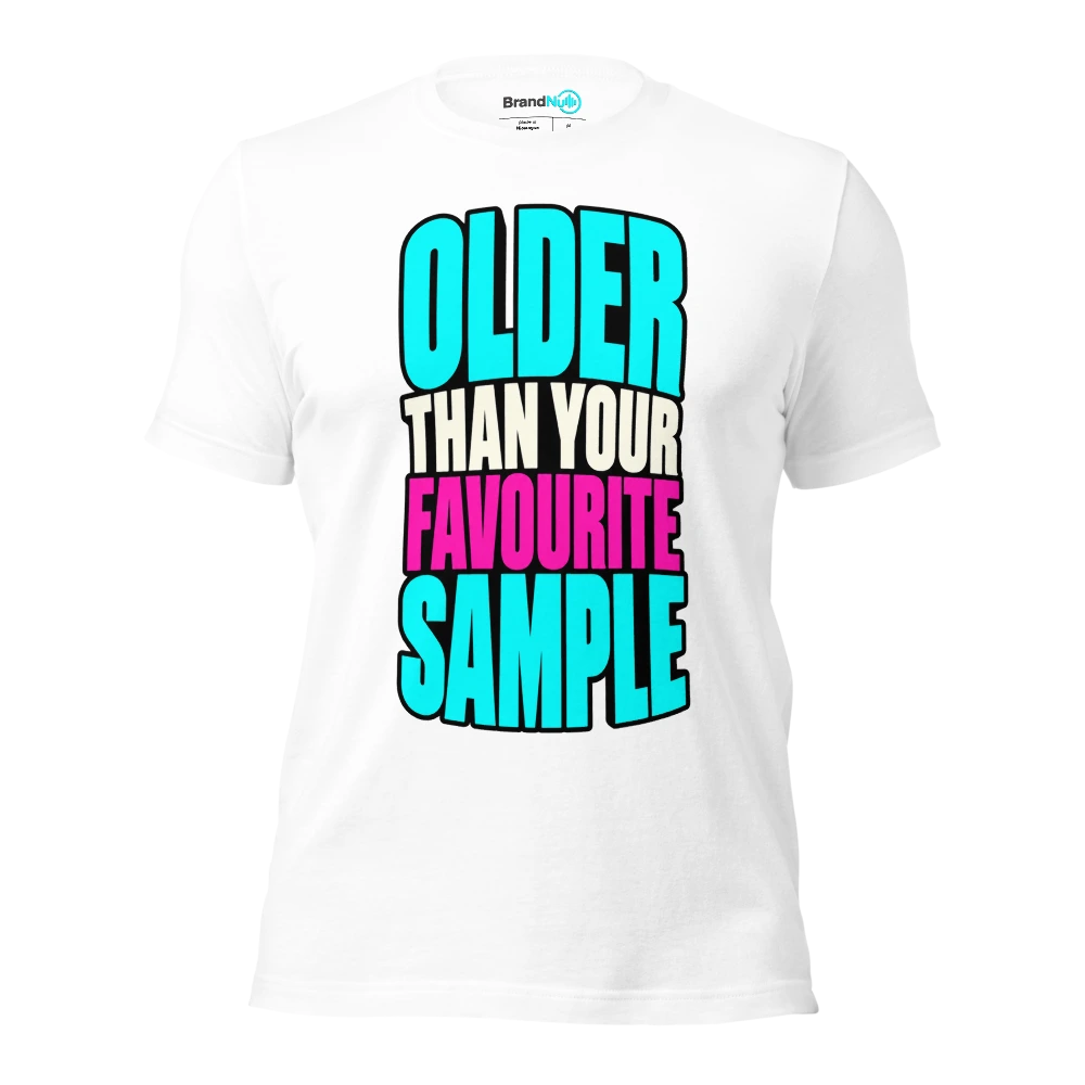 OLDER THAN YOUR FAVOURITE SAMPLE T Shirt White Front