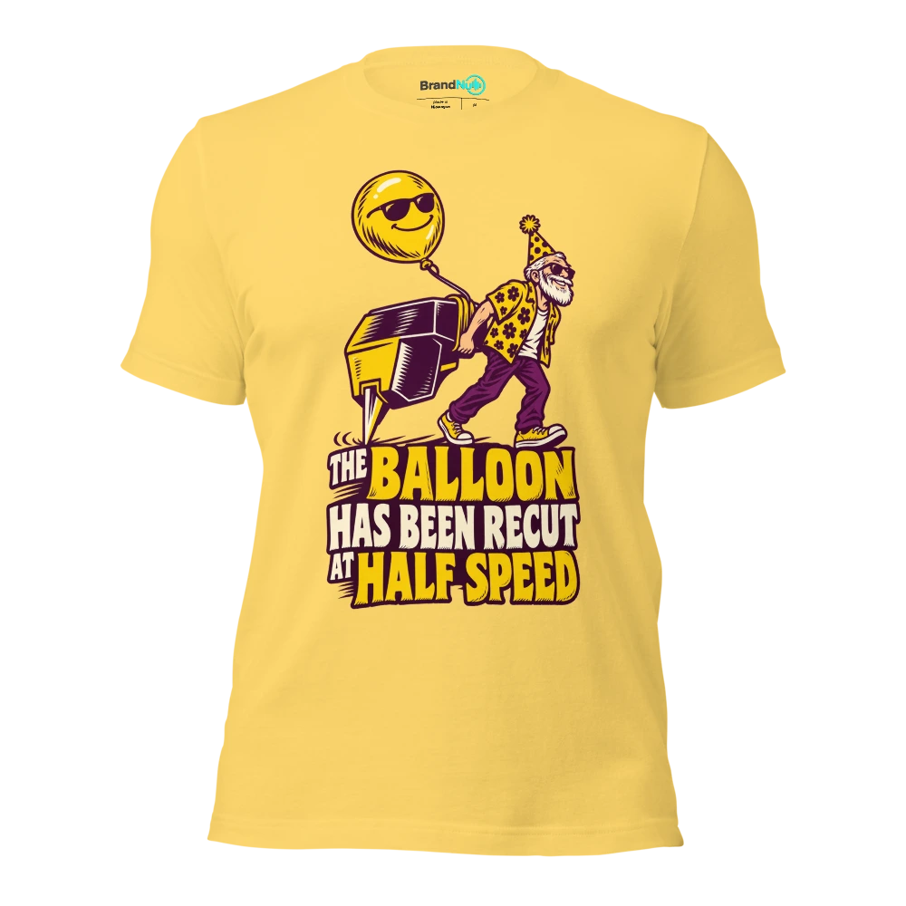 THE BALLOON HAS BEEN RECUT AT HALF SPEED T Shirt Yellow Front