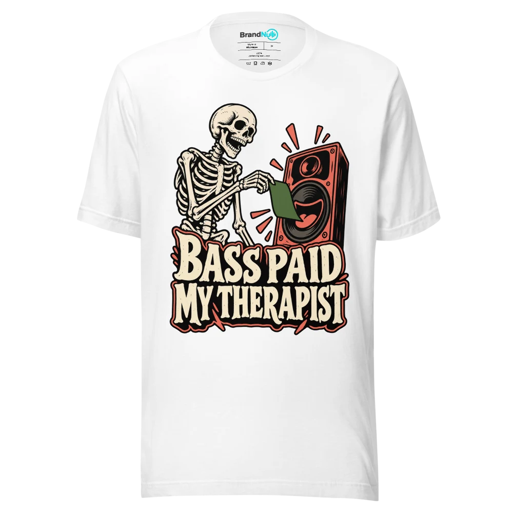 BASS PAID MY THERAPIST T Shirt