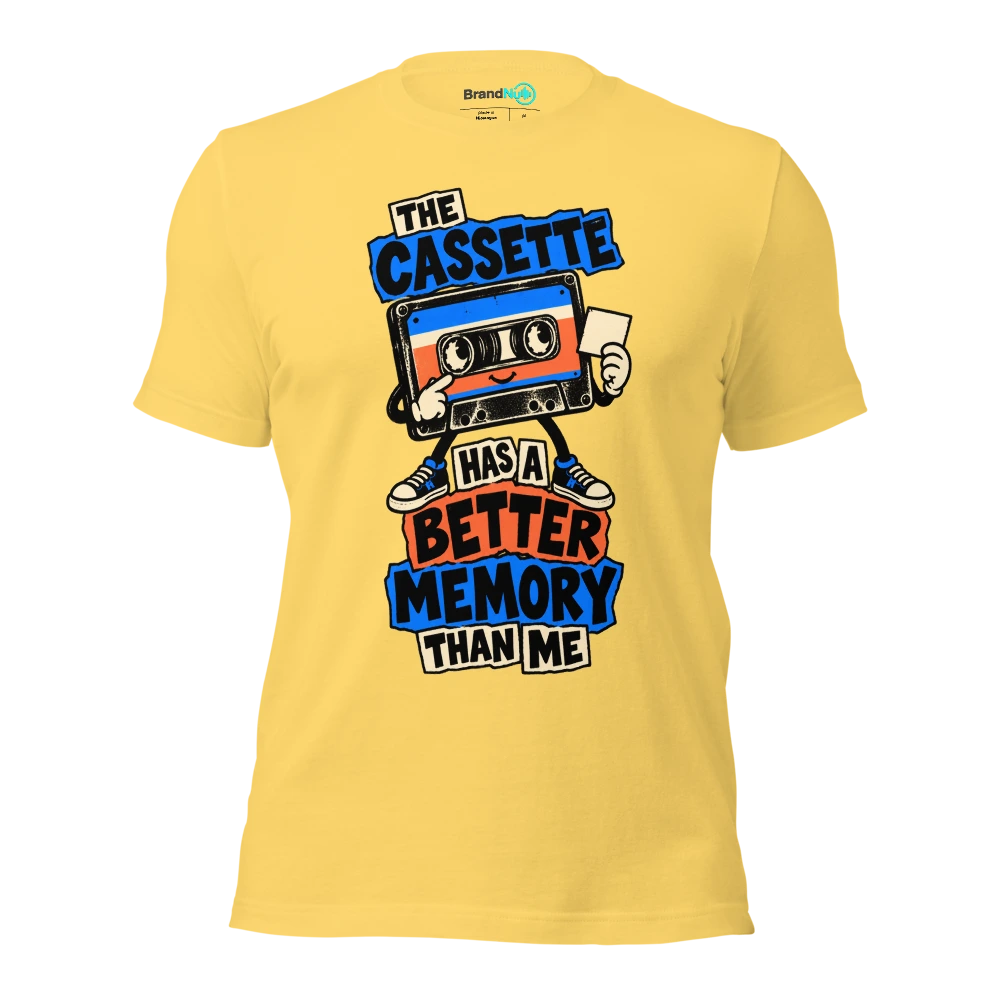 THE CASSETTE HAS A BETTER MEMORY THAN ME T Shirt Yellow Front