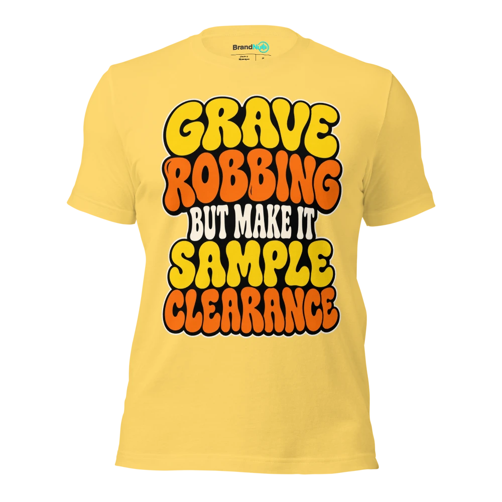 GRAVE ROBBING BUT MAKE IT SAMPLE CLEARANCE T Shirt Yellow Front