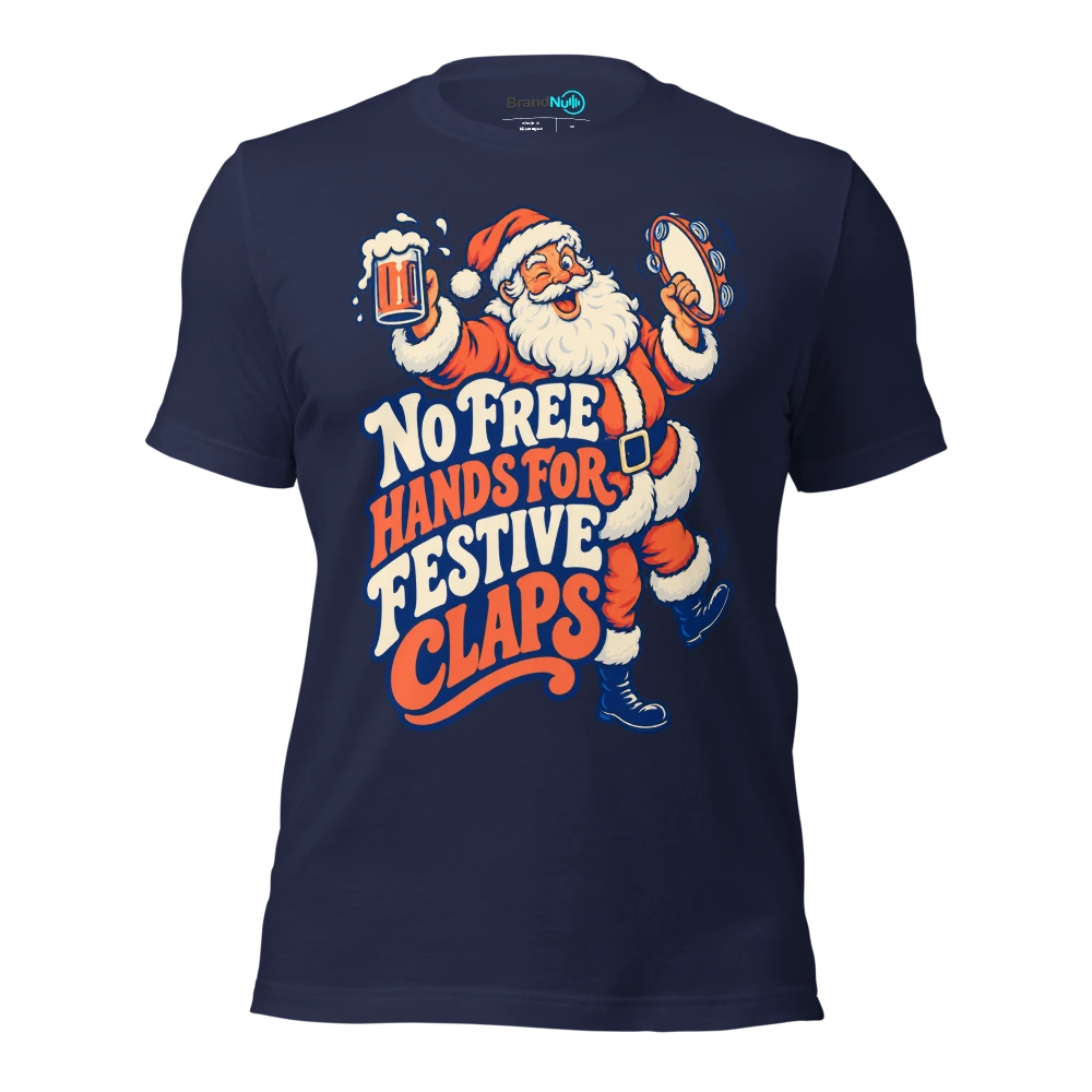 NO FREE HANDS FOR FESTIVE CLAPS T Shirt Navy Front