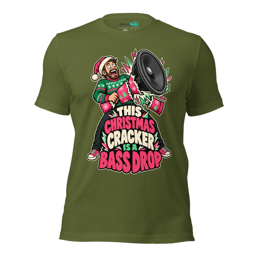 THIS CHRISTMAS CRACKER IS A BASS DROP T Shirt Olive Front