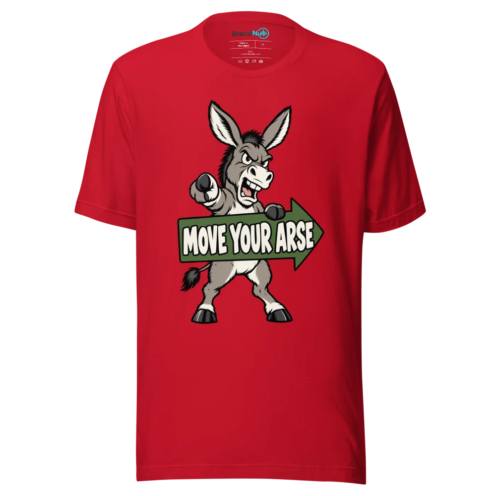 MOVE YOUR ARSE T Shirt Red Front