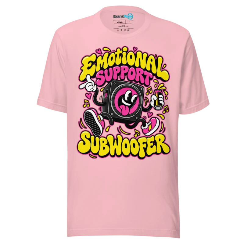 BrandNu Emotional Support Subwoofer T-Shirt - Pink