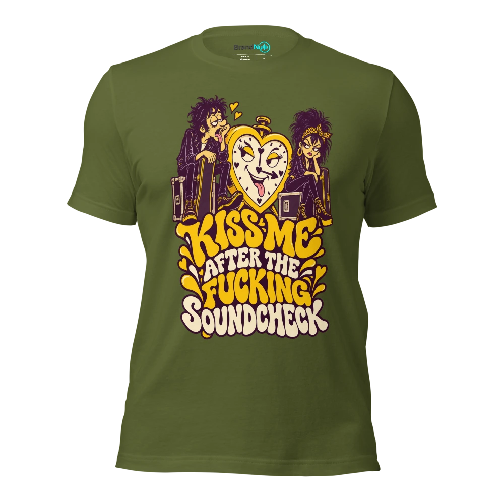 KISS ME AFTER THE FUCKING SOUNDCHECK T Shirt Olive Front