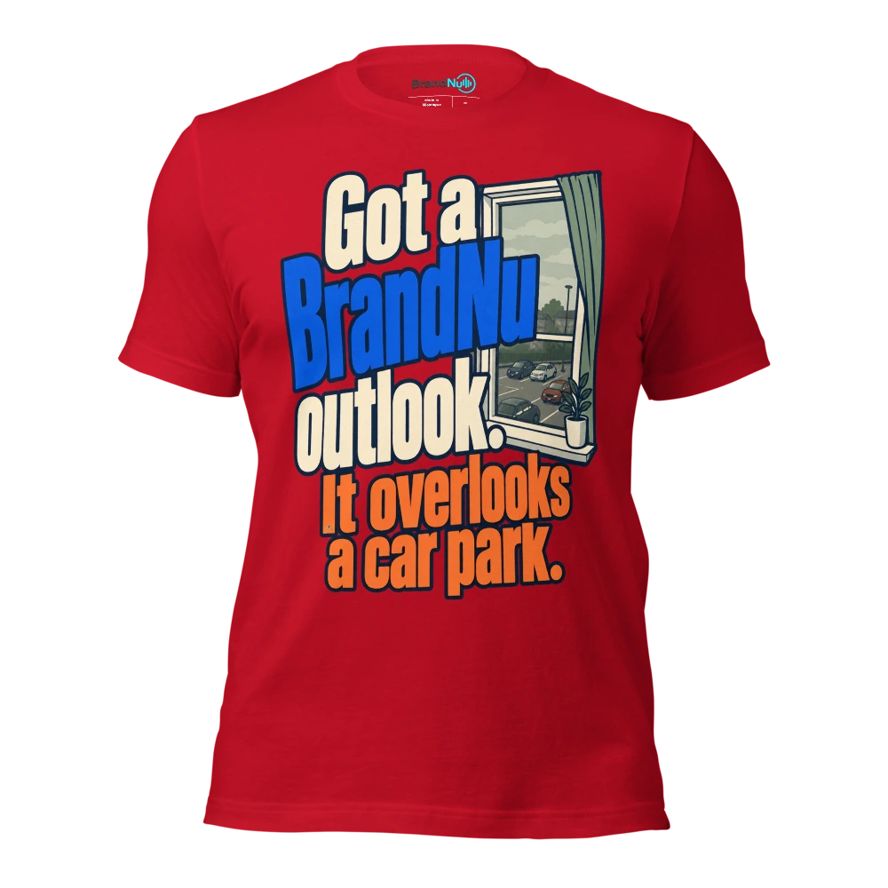 Got a BrandNu outlook. It overlooks a car park T Shirt Red Front