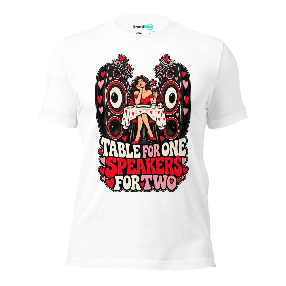 TABLE FOR ONE SPEAKERS FOR TWO T Shirt White Front