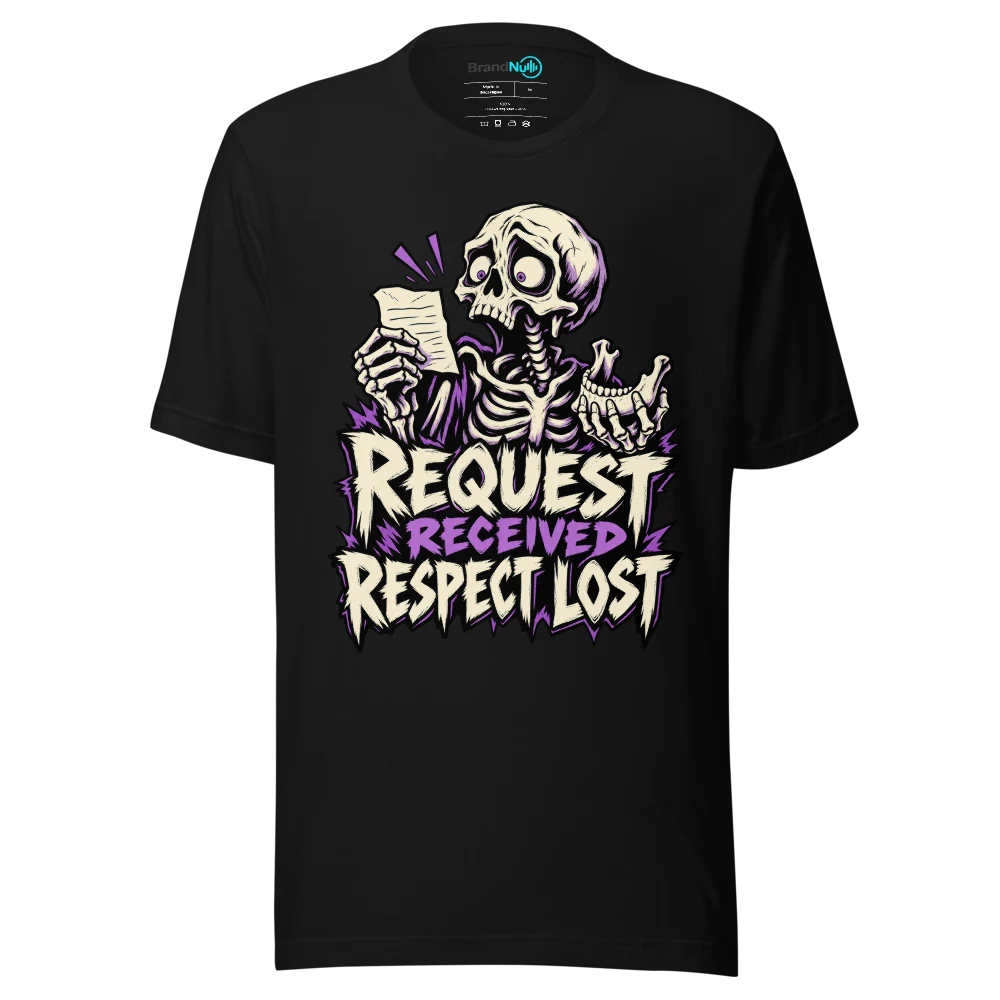 REQUEST RECEIVED RESPECT LOST T Shirt Black Front