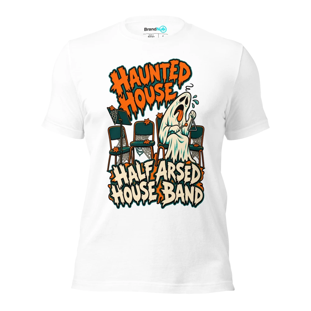 HAUNTED HOUSE HALF ARSED HOUSE BAND T Shirt White Front