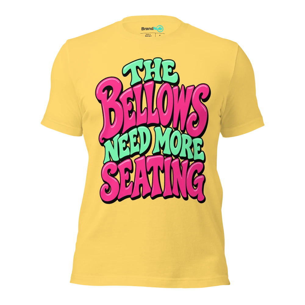 THE BELLOWS NEED MORE SEATING T Shirt Yellow Front