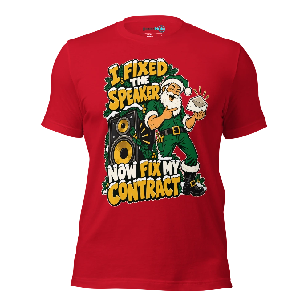 I FIXED THE SPEAKER NOW FIX MY CONTRACT T Shirt Red Front