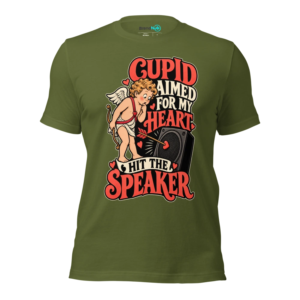 CUPID AIMED FOR MY HEART HIT THE SPEAKER T Shirt Olive Front