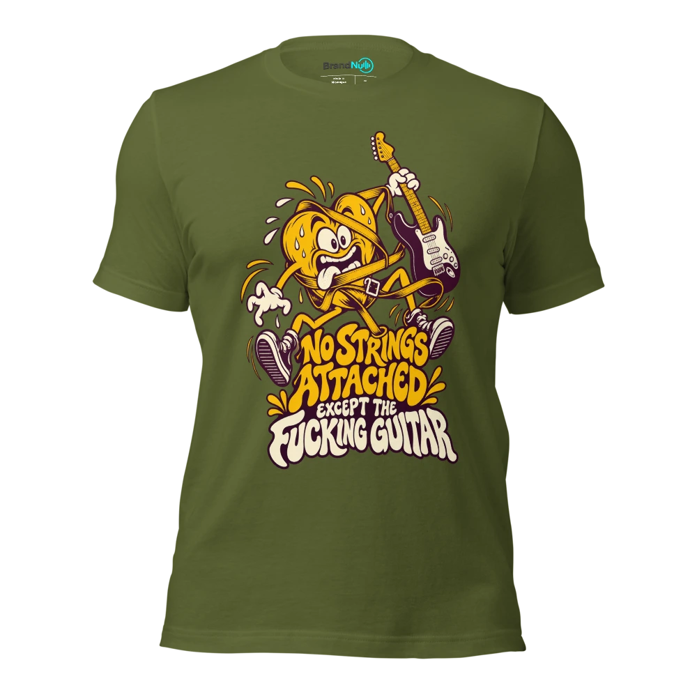 NO STRINGS ATTACHED EXCEPT THE FUCKING GUITAR T Shirt Olive Front