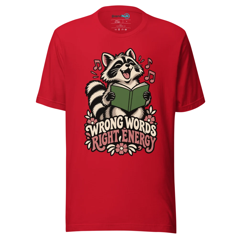 WRONG WORDS RIGHT ENERGY T Shirt Red Front