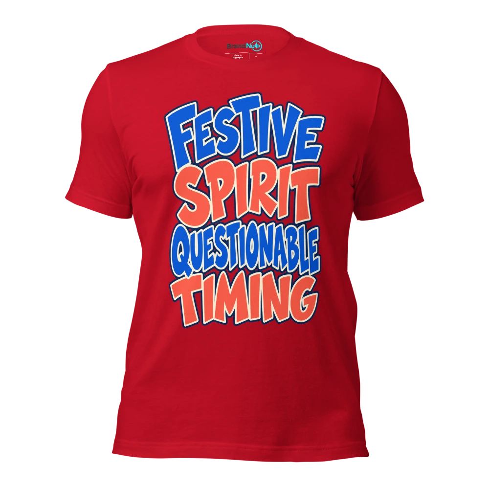 FESTIVE SPIRIT QUESTIONABLE TIMING T Shirt Red Front