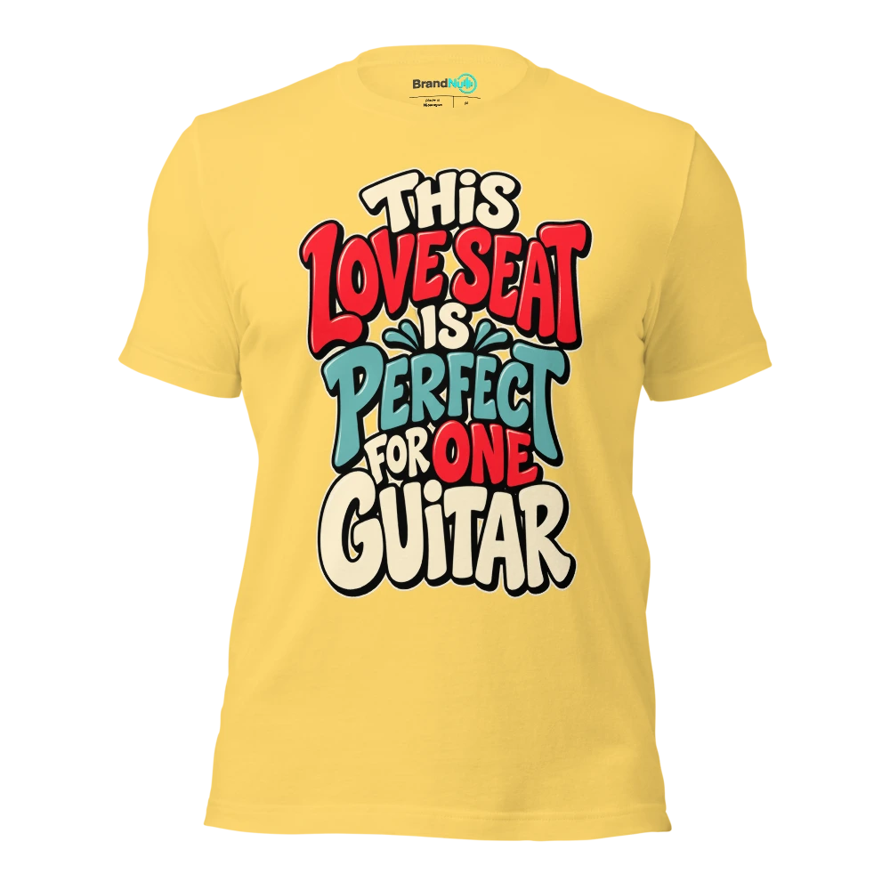 THIS LOVE SEAT IS PERFECT FOR ONE GUITAR T Shirt Yellow Front