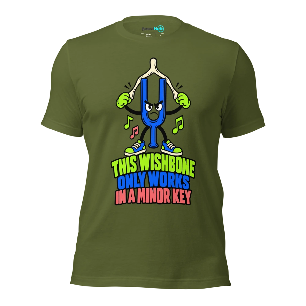THIS WISHBONE ONLY WORKS IN A MINOR KEY T Shirt Olive Front