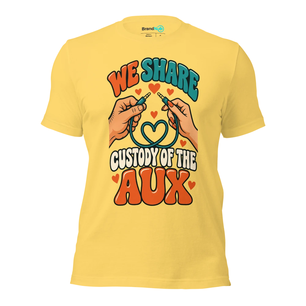 WE SHARE CUSTODY OF THE AUX T Shirt Yellow Front