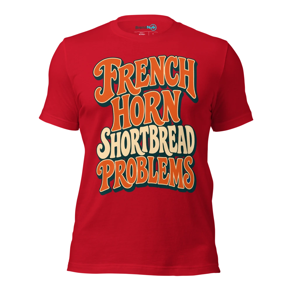 FRENCH HORN SHORTBREAD PROBLEMS T Shirt Red Front