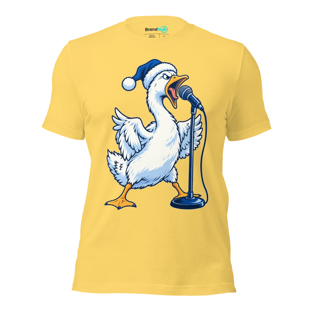 THE CHRISTMAS GOOSE HAS TAKEN OVER VOCALS T Shirt Yellow Front