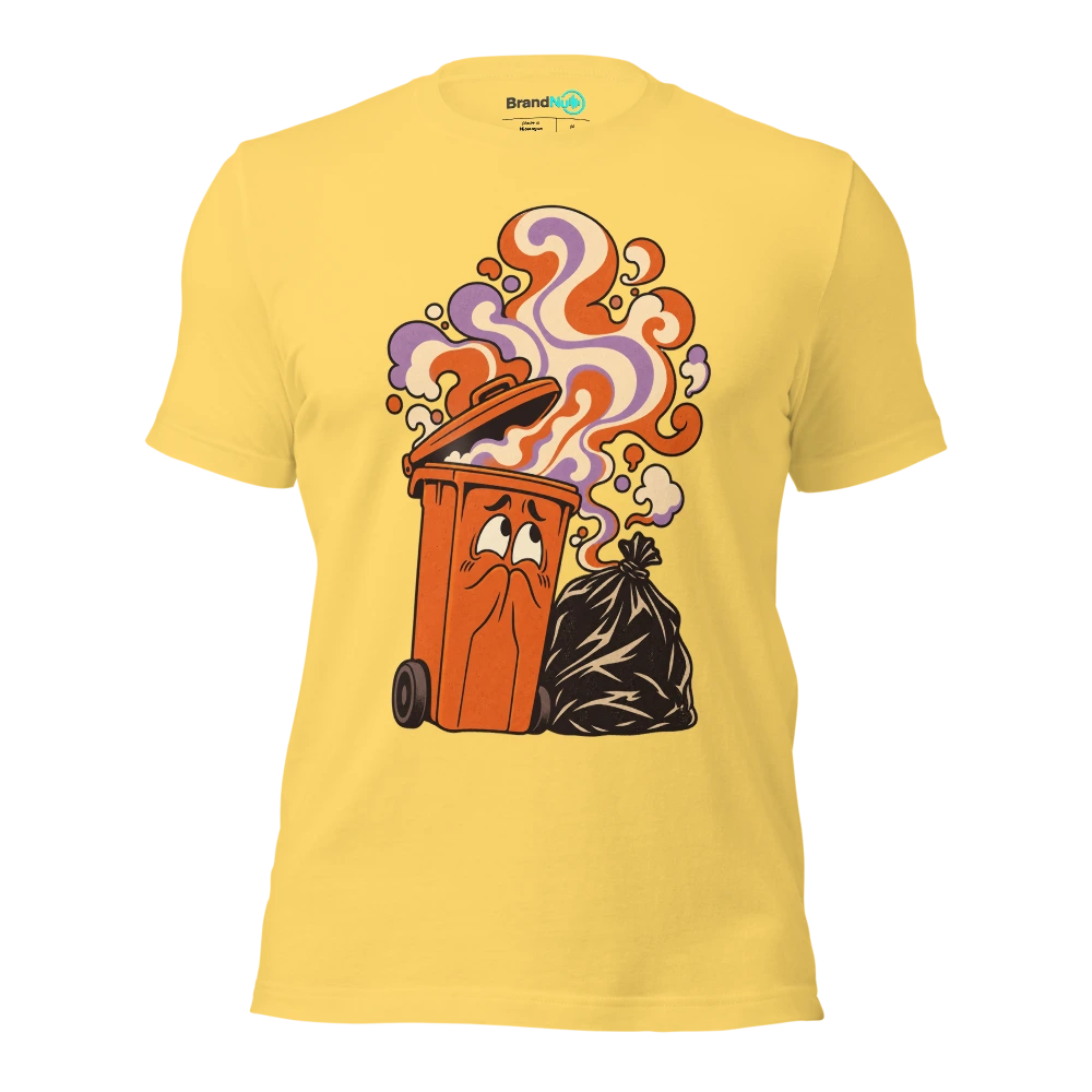 Feeling BrandNu. Someone tell my arse itÃ¢â‚¬â„¢s not bin day T Shirt Yellow Front