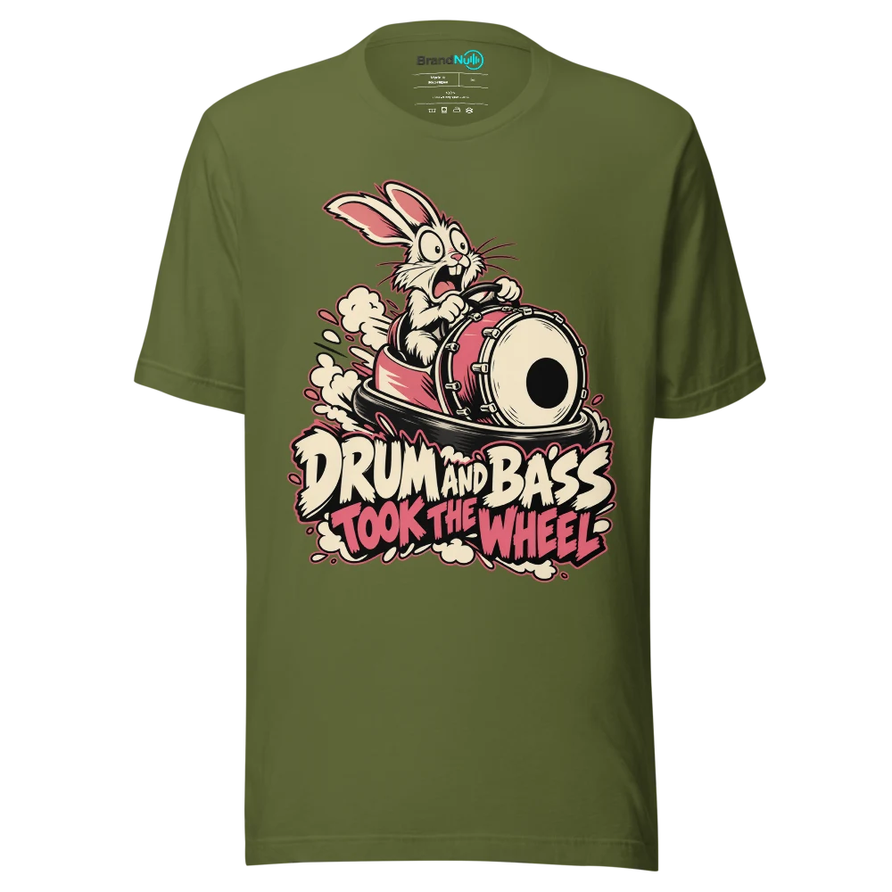 DRUM AND BASS TOOK THE WHEEL T Shirt Olive Front